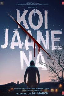 دانلود فیلم هندی (کسی نمیدونه) Koi Jaane Na 2021
