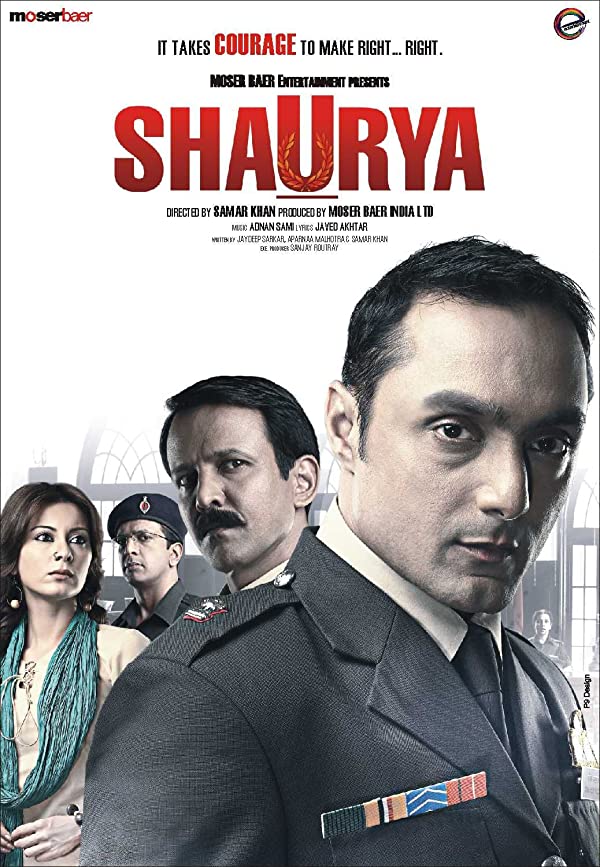 فیلم هندی Shaurya: It Takes Courage to Make Right… Right 2008