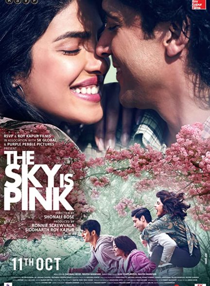 دانلود فیلم هندی ( آسمان صورتی است ) The Sky Is Pink 2019 بدون سانسور