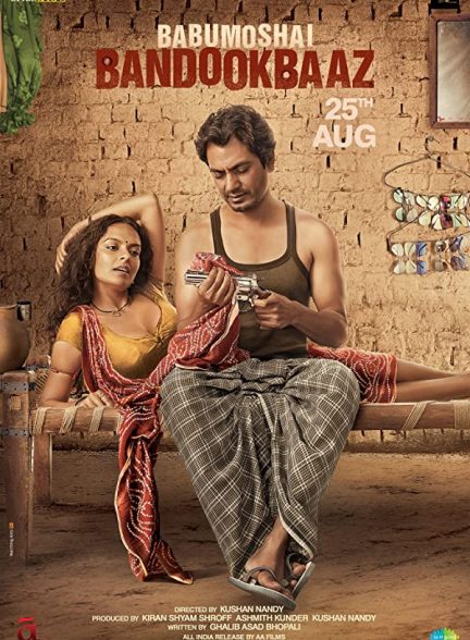 فیلم هندی Babumoshai Bandookbaaz 2017