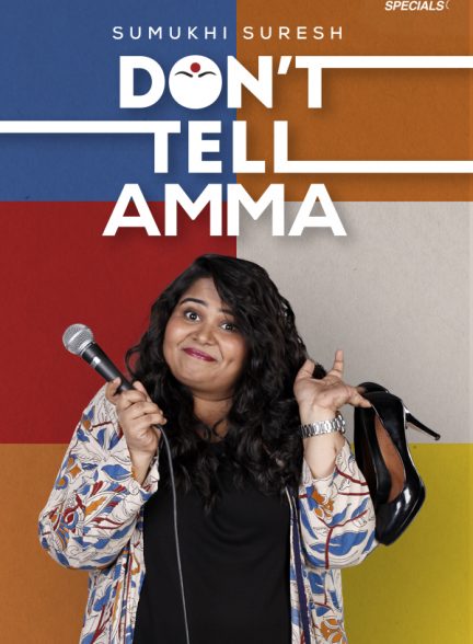 دانلود فیلم هندی Sumukhi Suresh: Don’t Tell Amma 2019 بدون سانسور
