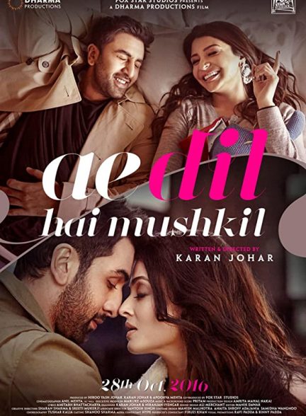 فیلم هندی Ae Dil Hai Mushkil 2016