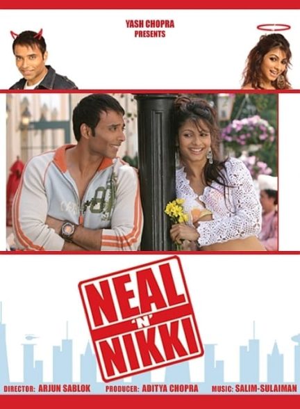 دانلود فیلم هندی Neal ‘n’ Nikki 2005
