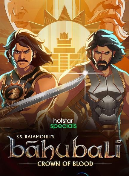 دانلود انیمیشن سریالی هندی Baahubali: Crown of Blood 2024