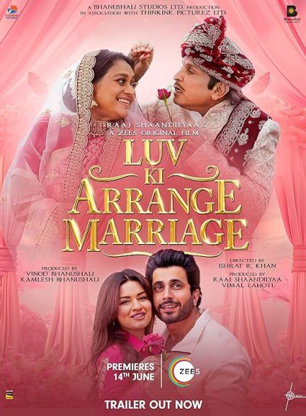 دانلود فیلم هندی Luv Ki Arrange Marriage 2024